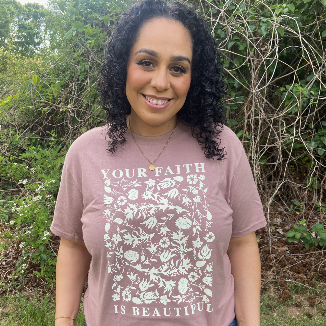 Your Faith Is Beautiful