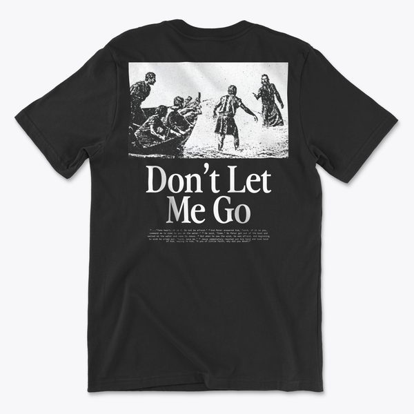 Don't Let Me Go Short Sleeve