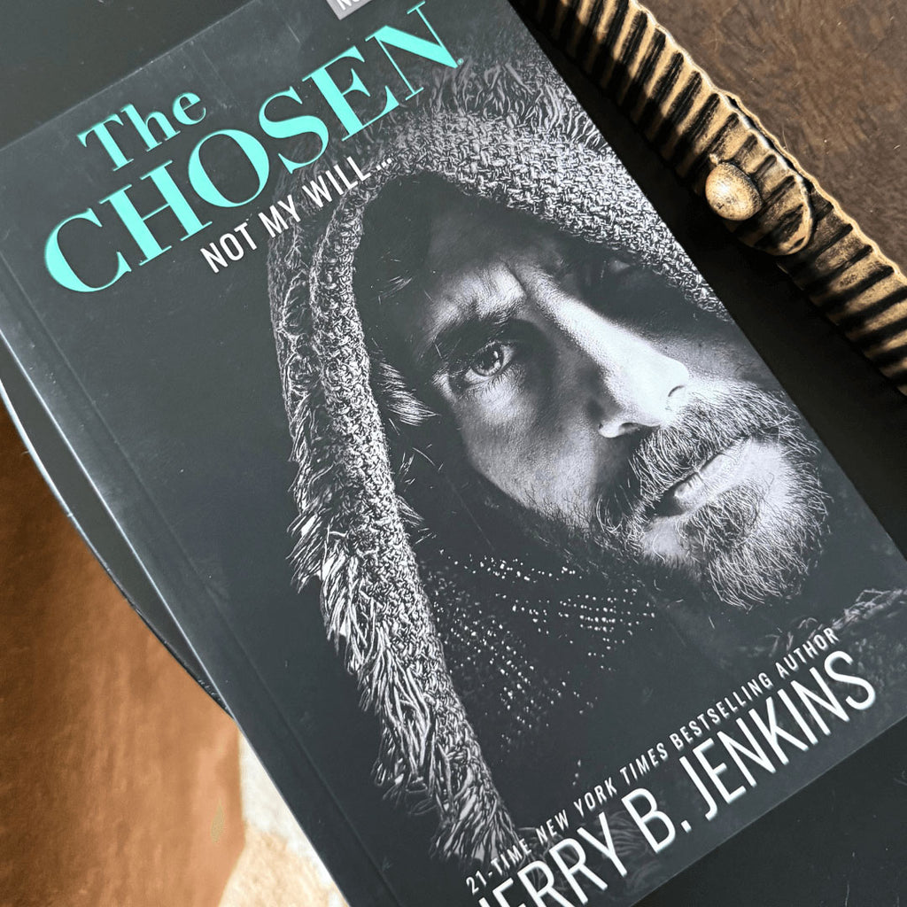 The Chosen Novel (Season 5)- Not My Will... (PB)