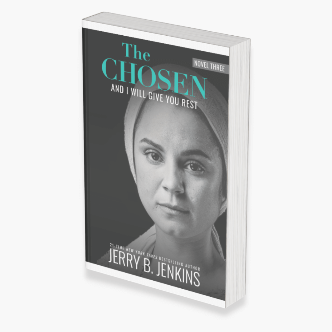 The Chosen Novel (Season 3)- And I Will Give You Rest (PB)